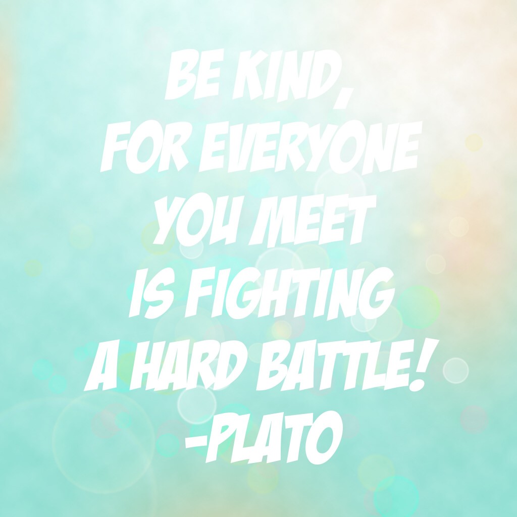 be kind 