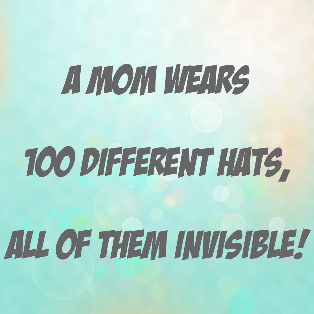 a-mom-wears-100-different-hats