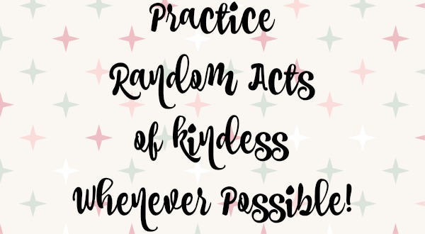 practice-random-acts-of-kindness-whenever-possible